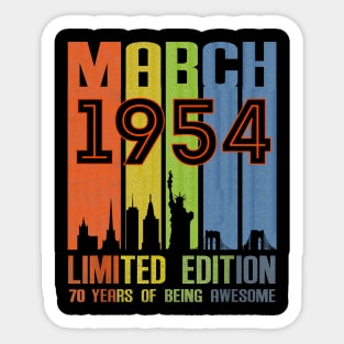 March 1954 70 Years Of Being Awesome Limited Edition Sticker